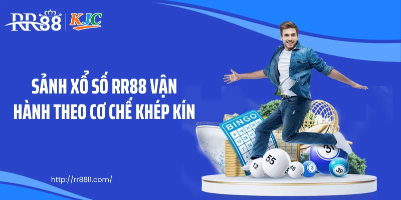 Sảnh xổ số RR88 vận hành theo cơ chế khép kín