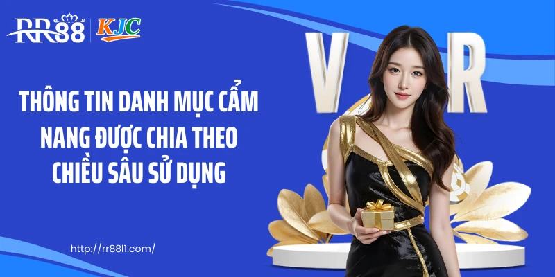 Thông tin danh mục cẩm nang được chia theo chiều sâu sử dụng